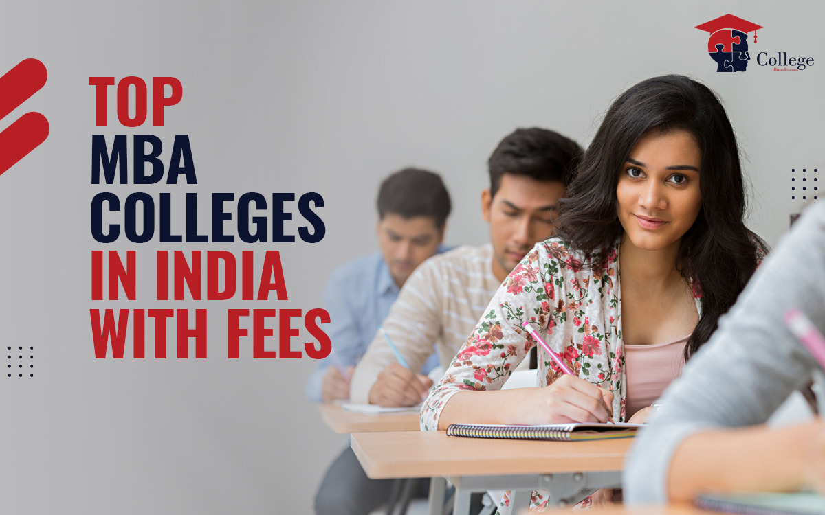 Navigating the Top MBA Colleges in India with fees: Your Path with College Dhundo