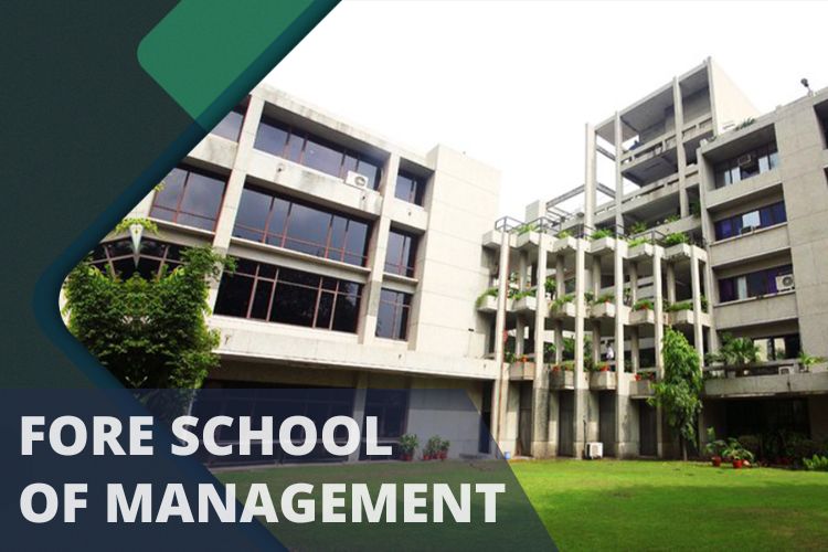 A comprehensive study of FORE School of Management MBA Fees, courses, admission procedure