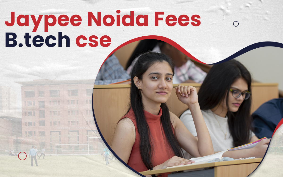 Unlocking Opportunities: Understanding Jaypee Noida B.Tech. in Computer Science and Engineering Fees