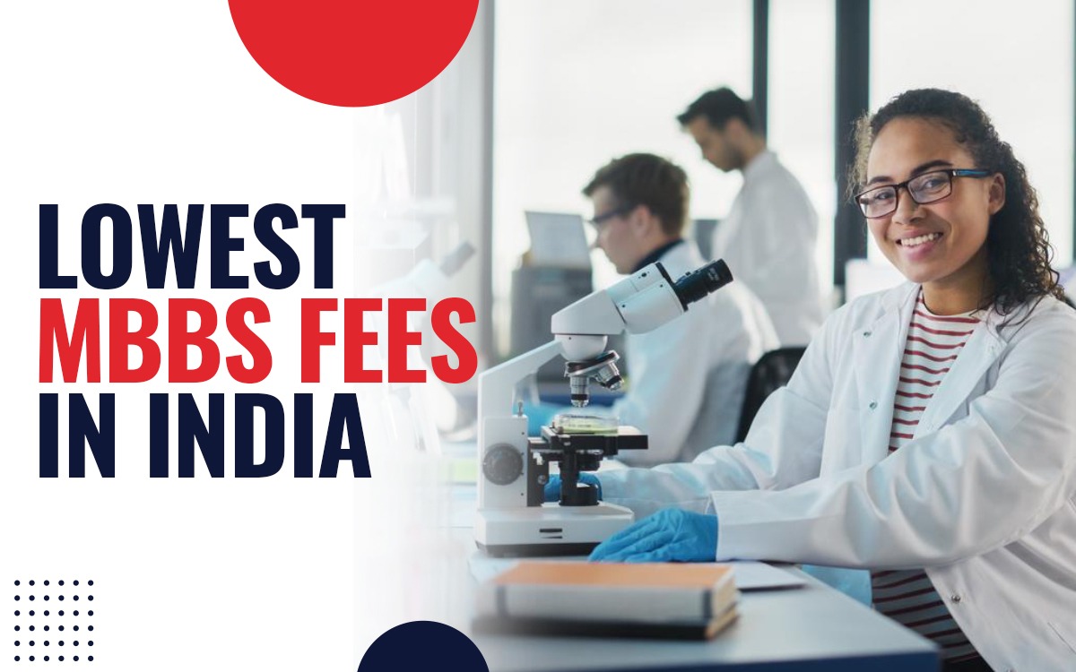 Discover the top colleges offering the lowest mbbs fees in india