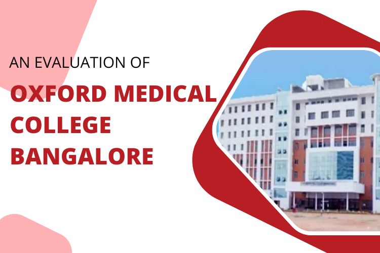 An evaluation of Oxford Medical College Bangalore
