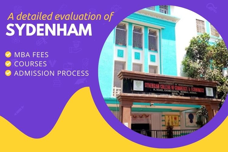 A detailed evaluation of SYDENHAM MBA Fees, courses, and admission process