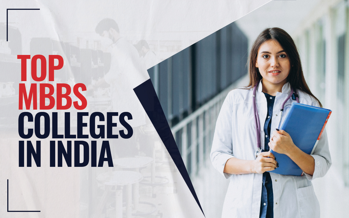 Unraveling your medical future with the top mbbs colleges in india